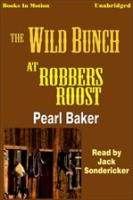 The Wild Bunch at Robbers Roost